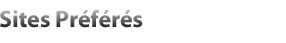 Mes Sites Préférés